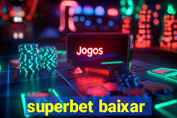 superbet baixar